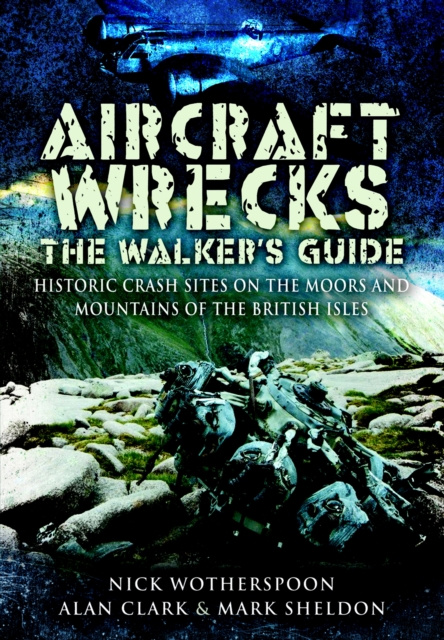 E-kniha Aircraft Wrecks: The Walker's Guide Alan Clark