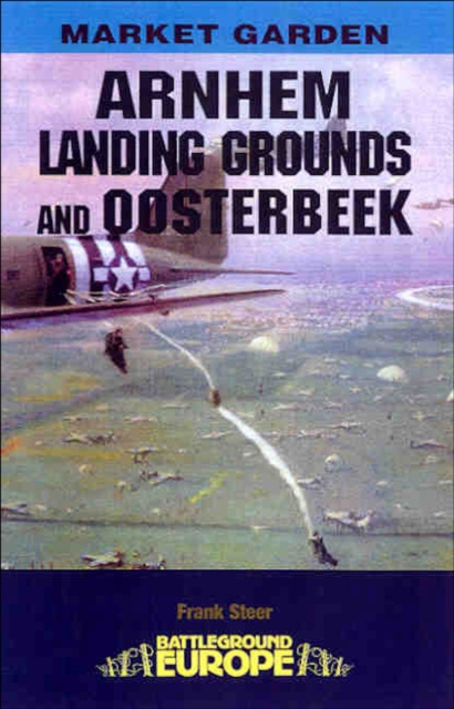 E-book Arnhem: Landing Grounds and Oosterbeek Frank Steer