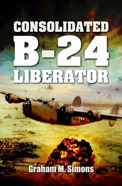 E-kniha Consolidated B-24 Liberator Graham M. Simons