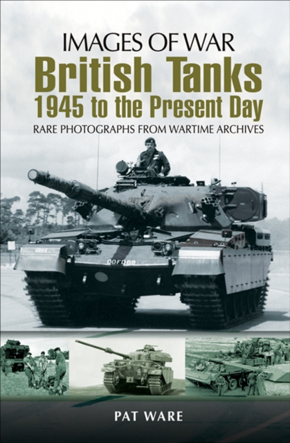 E-kniha British Tanks: 1945 to the Present Day Pat Ware
