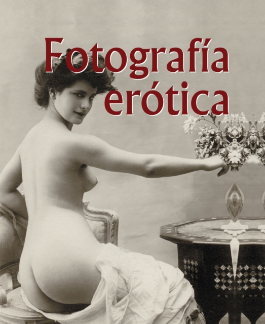 E-kniha Fotografia erotica 120 ilustraciones Alexandre Dupoy