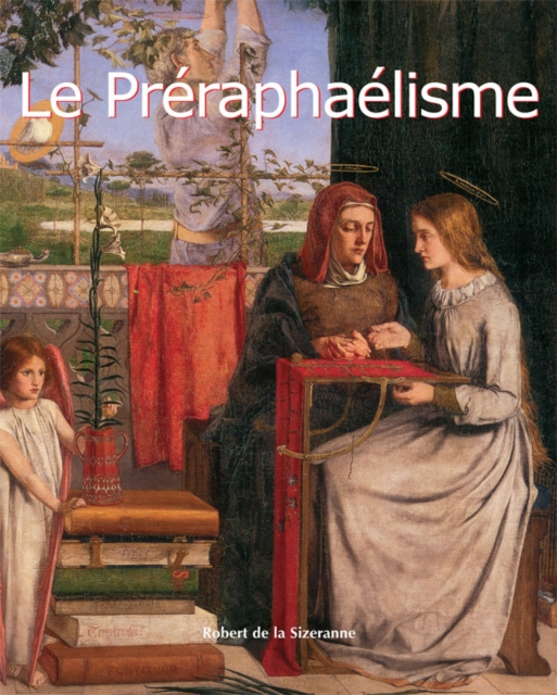 E-book Le Preraphaelisme Robert de la Sizeranne