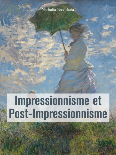 E-kniha Impressionnisme et Post-Impressionnisme Nathalia Brodskaia