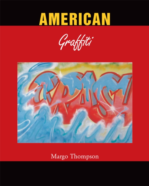 E-kniha American Graffiti Margo Thompson