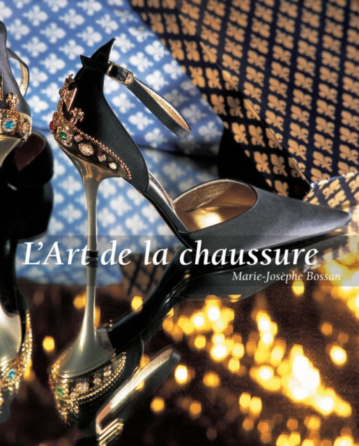 E-kniha L'Art de la chaussure Marie-Josephe Bossan