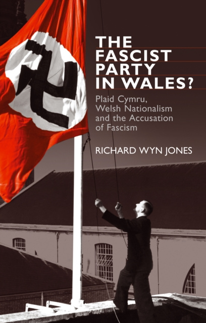 E-kniha Fascist Party in Wales? Richard Wyn Jones