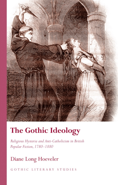 E-knjiga Gothic Ideology Diane Long Hoeveler