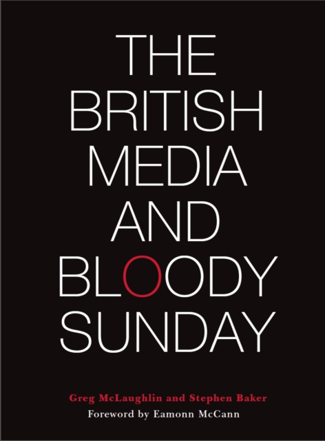 E-kniha British Media and Bloody Sunday Greg McLaughlin