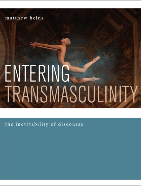 E-knjiga Entering Transmasculinity matthew heinz