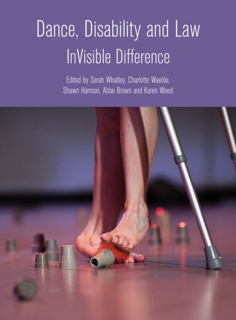 Livre numérique Dance, Disability and Law Sarah Whatley