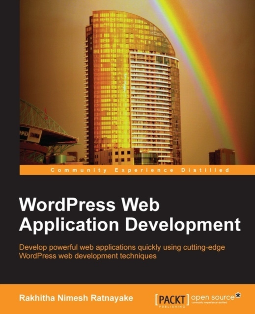 E-knjiga WordPress Web Application Development Rakhitha Nimesh Ratnayake