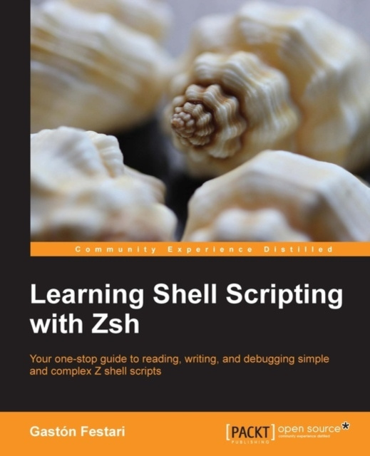 E-knjiga Learning Shell Scripting with Zsh Gaston Festari