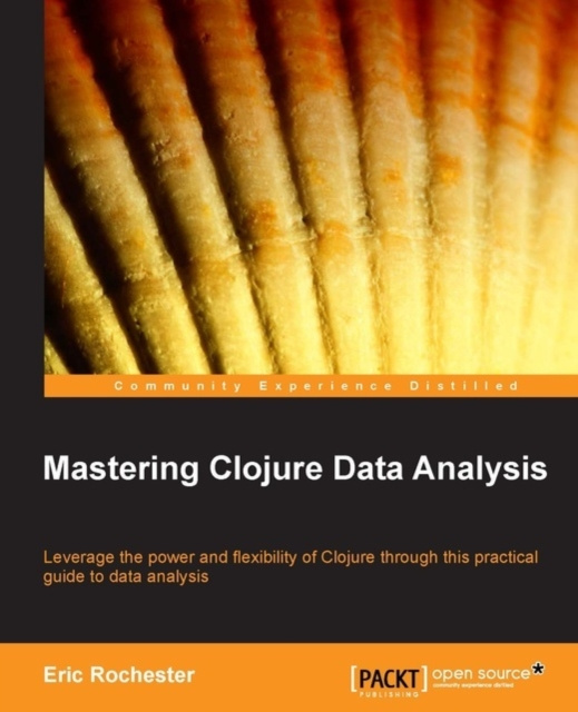E-knjiga Mastering Clojure Data Analysis Eric Rochester