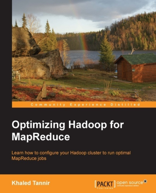 E-book Optimizing Hadoop for MapReduce Khaled Tannir
