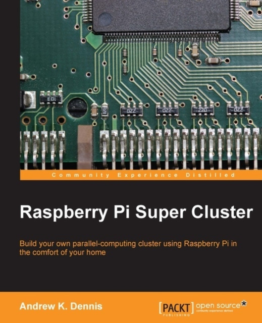 E-book Raspberry Pi Super Cluster Andrew K. Dennis
