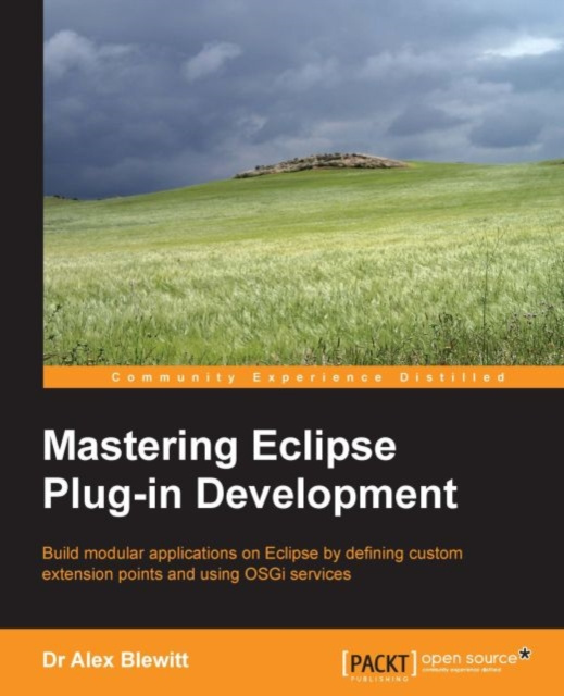 E-knjiga Mastering Eclipse Plug-in Development Dr Alex Blewitt