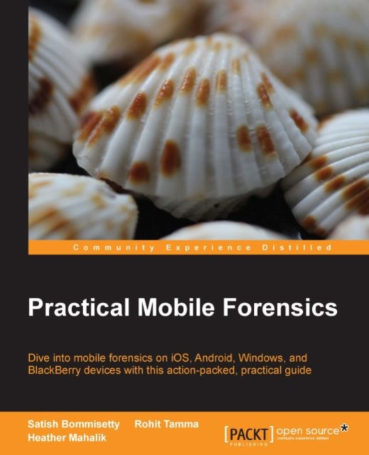E-könyv Practical Mobile Forensics Satish Bommisetty