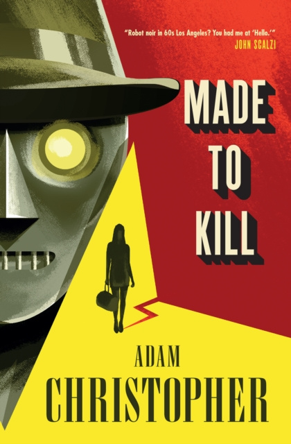 E-book Made to Kill Adam Christopher
