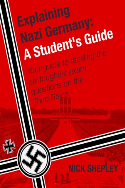 E-kniha Explaining Nazi Germany Nick Shepley