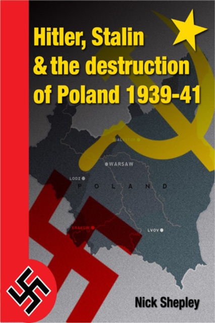 E-kniha Hitler, Stalin and the Destruction of Poland Nick Shepley