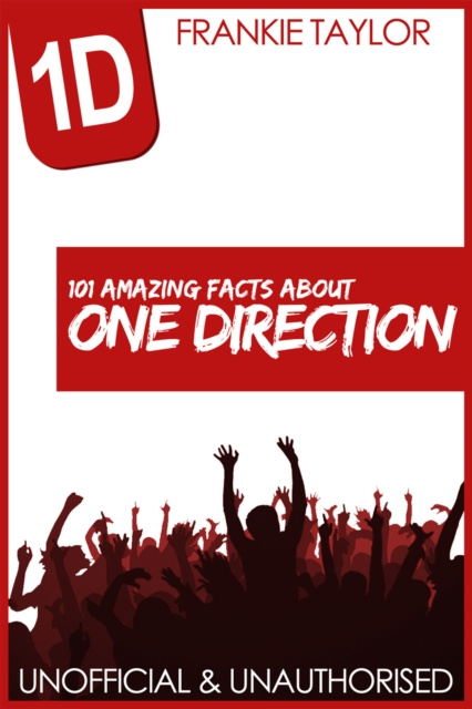E-kniha 101 Amazing Facts about One Direction Frankie Taylor