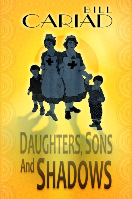 E-knjiga Daughters, Sons and Shadows Bill Cariad