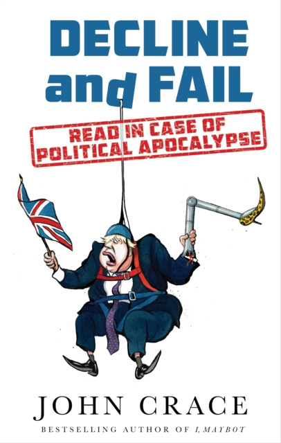 E-Book Decline and Fail John Crace