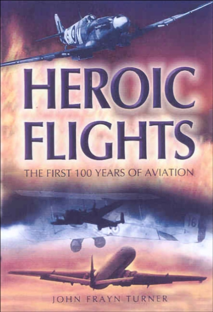 E-kniha Heroic Flights John Frayn Turner
