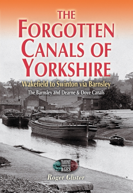 E-kniha Forgotten Canals of Yorkshire Roger Glister