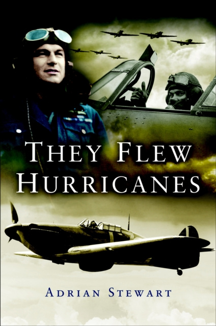 E-kniha They Flew Hurricanes Adrian Stewart