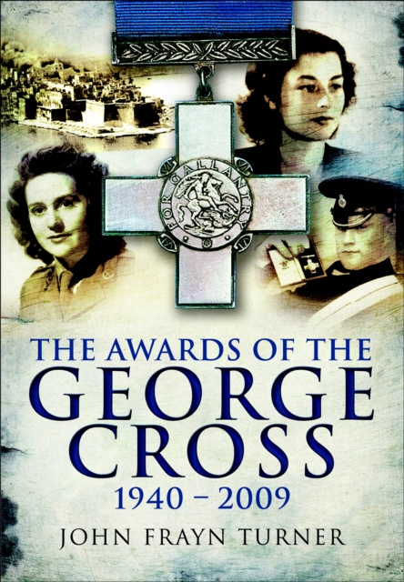 E-book Awards of the George Cross, 1940-2009 John Frayn Turner