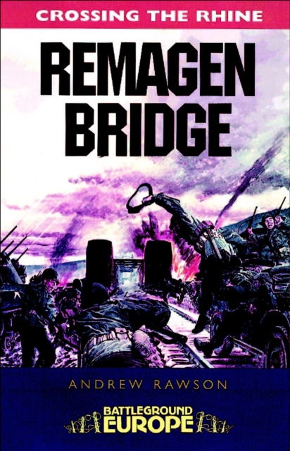 E-Book Crossing the Rhine: Remagen Bridge Andrew Rawson