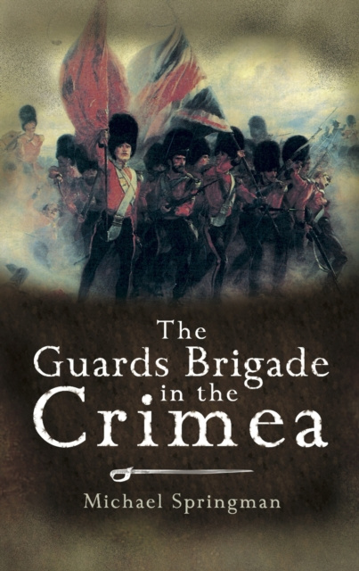 E-book Guards Brigade in the Crimea Michael Springman