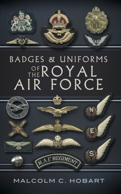 E-book Badges and Uniforms of the Royal Air Force Malcolm Hobart