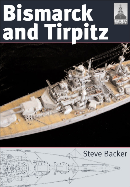 E-kniha Bismarck and Tirpitz Steve Backer