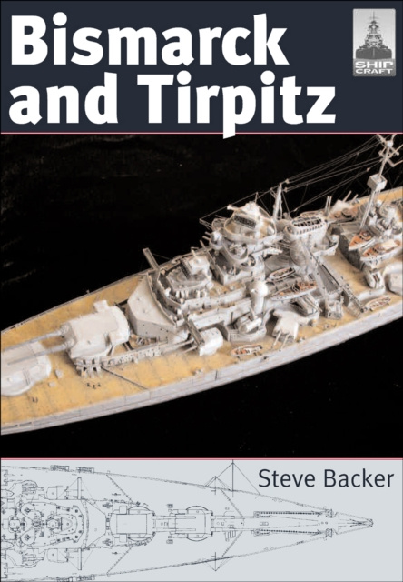 E-book Bismarck and Tirpitz Steve Backer