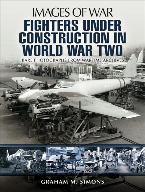 E-kniha Fighters Under Construction in World War Two Graham M. Simons