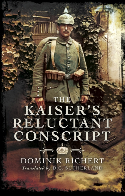 E-book Kaiser's Reluctant Conscript Dominik Richert