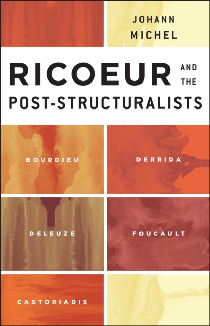 E-kniha Ricoeur and the Post-Structuralists Johann Michel