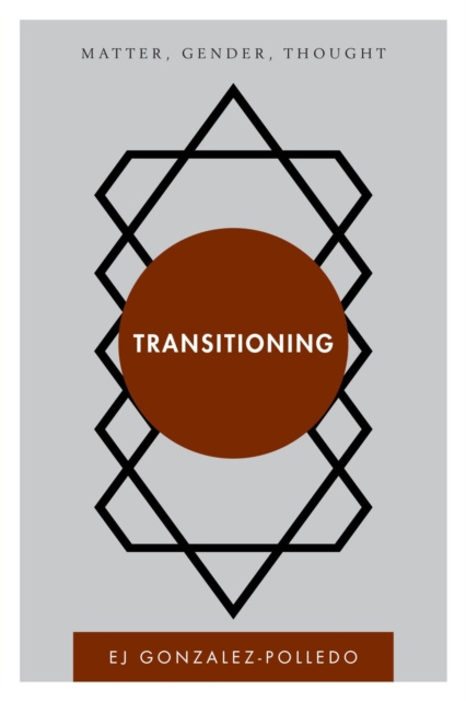 E-knjiga Transitioning EJ Gonzalez-Polledo