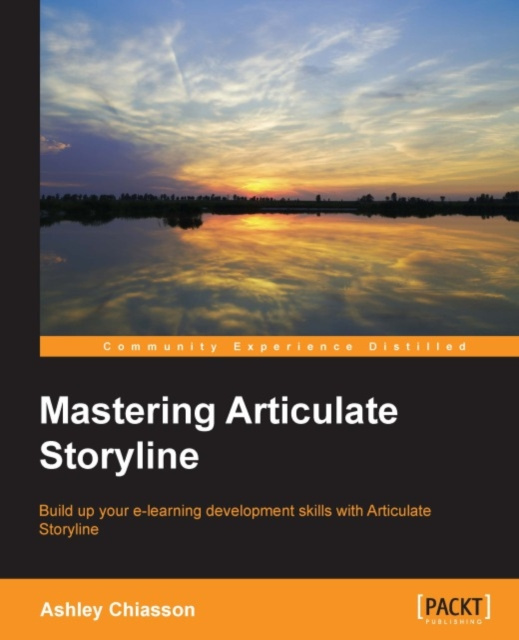 E-kniha Mastering Articulate Storyline Ashley Chiasson