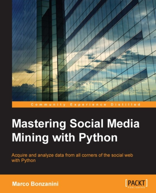 E-knjiga Mastering Social Media Mining with Python Marco Bonzanini