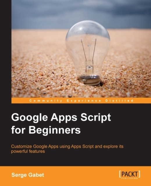 E-book Google Apps Script for Beginners Serge Gabet