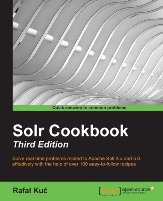 E-kniha Solr Cookbook - Third Edition Rafal Kuc