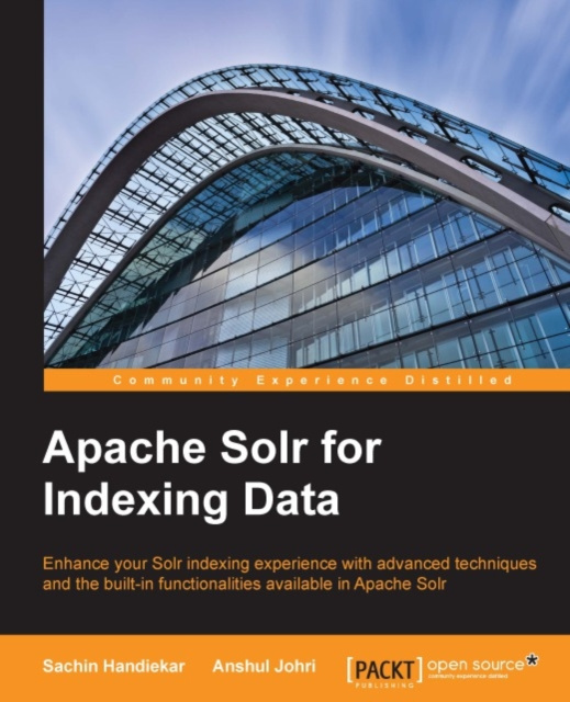 E-Book Apache Solr for Indexing Data Sachin Handiekar