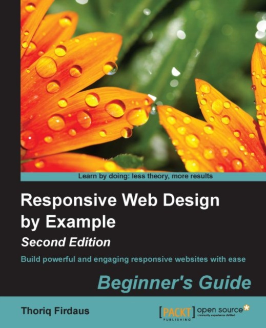 E-knjiga Responsive Web Design by Example : Beginner's Guide - Second Edition Thoriq Firdaus