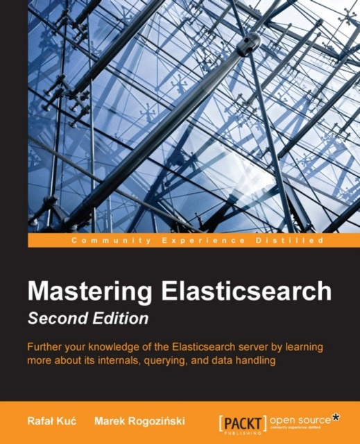 E-book Mastering Elasticsearch - Second Edition Rafal Kuc