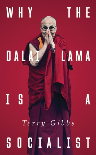 E-Book Why the Dalai Lama is a Socialist Gibbs Terry Gibbs