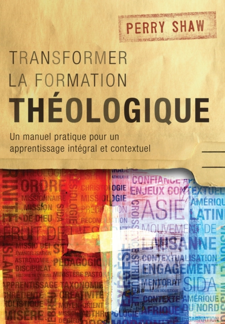 E-Book Transformer la formation theologique, 1re edition Perry Shaw