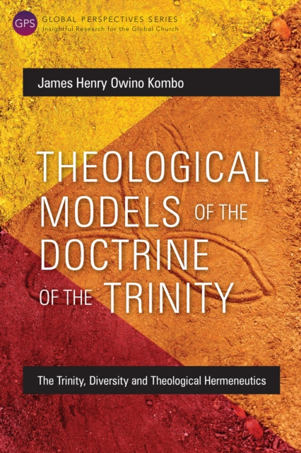 E-kniha Theological Models of the Doctrine of the Trinity James Henry Owino Kombo